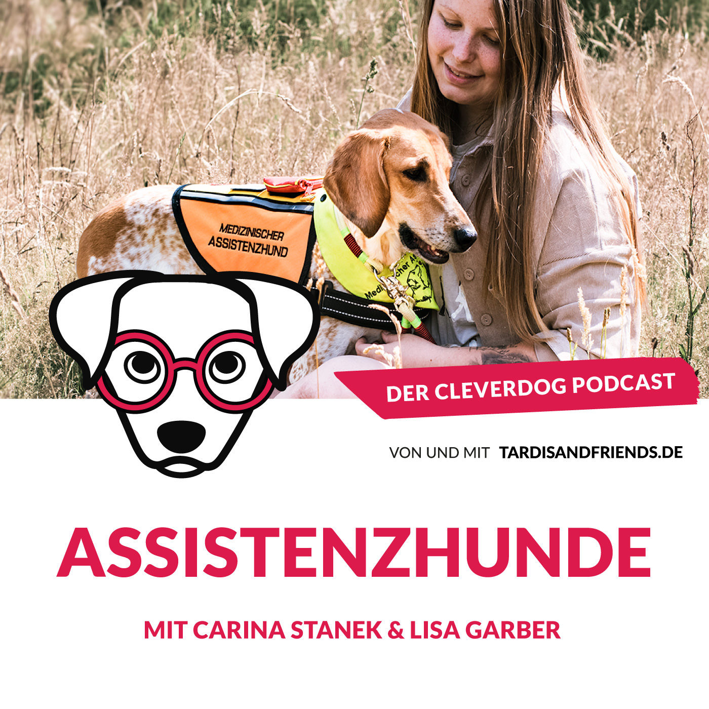 Assistenzhunde – mit Carina Stanek und Lisa Garber