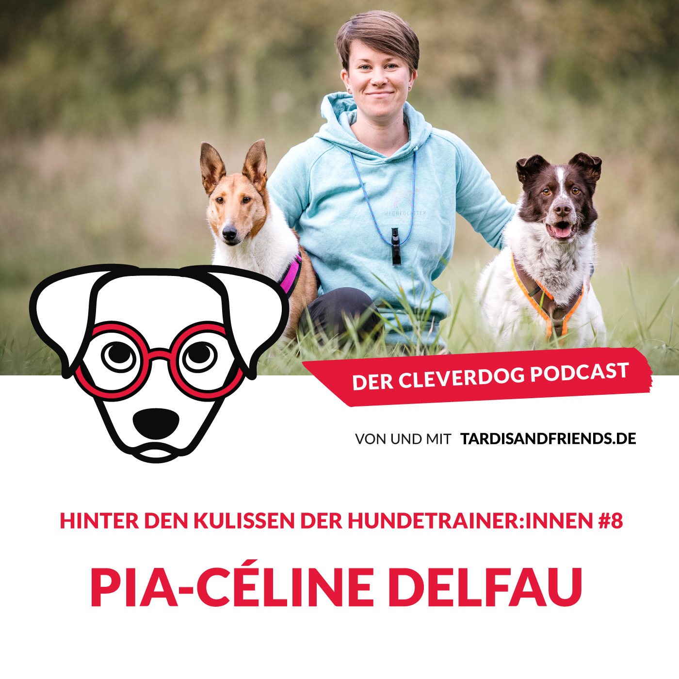 Pia-Céline Delfau – Hinter den Kulissen der Hundetrainer:innen #8