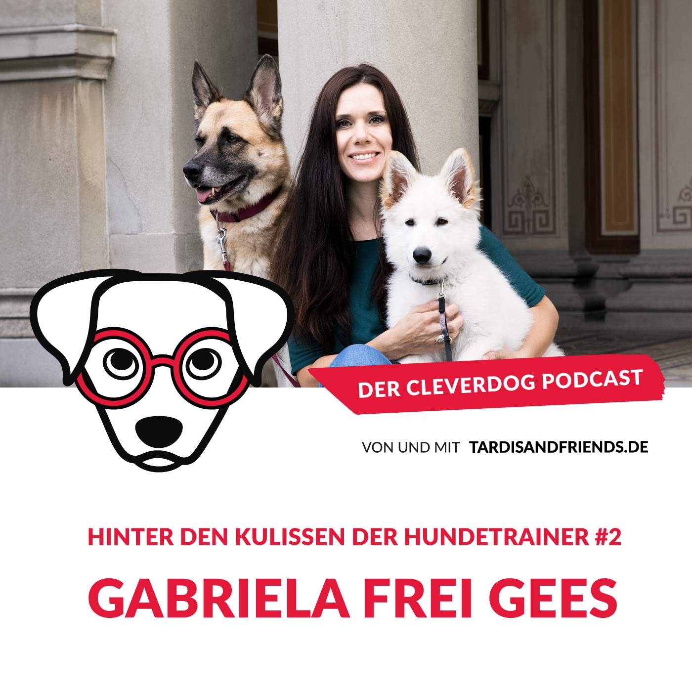 Gabriela Frei Gees – Hinter den Kulissen der Hundetrainer #2